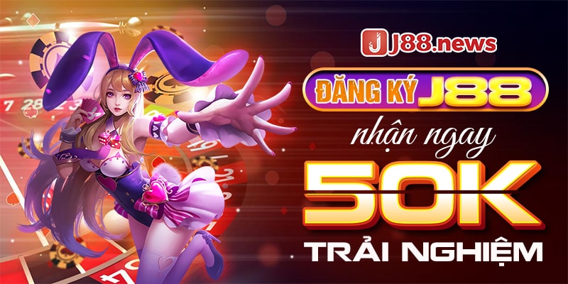 Nhận quà khủng khi tạo tài khoản J88 Nhận quà khủng khi tạo tài khoản J88